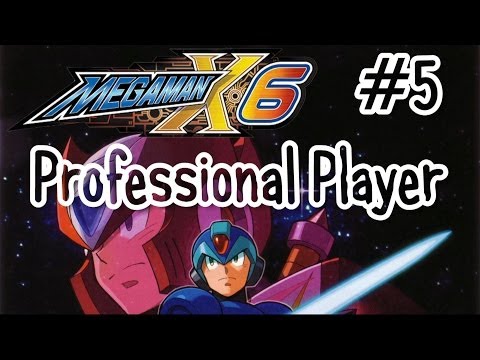 5 | Mega Man X6 Playthrough - "Professional Player"