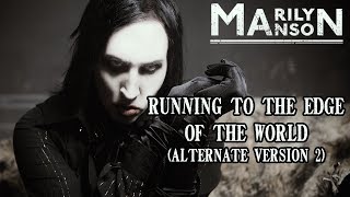 「Mashup」Marilyn Manson – Running to the Edge of the World