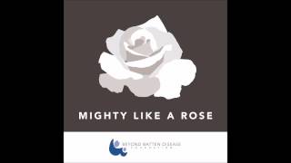 Mighty Like A Rose - Emily Gimble
