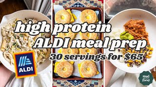 High Protein Aldi Meal Prep 30 Servings for Just $65!!