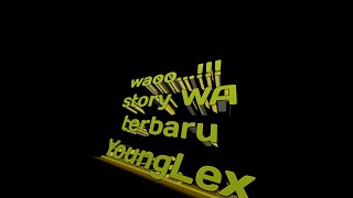 Download lagu Story WA young lex terbaru mp3