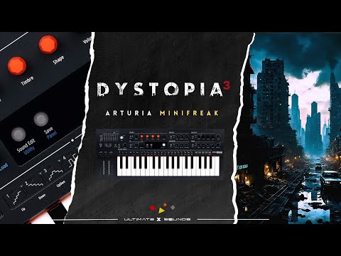 DYSTOPIA Vol.3 Presets for the Arturia MiniFreak and MiniFreak V