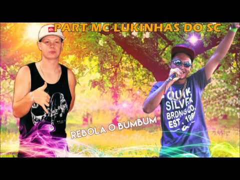 MC Ruivinho Part. Lukinhas do Sc - Rebola o Bumbum (DJ Abel Produções & DJ Glenner)