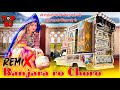 Banjara Ko Choro Dj Remix ले गडलो पानी लेबा गई माने सा�