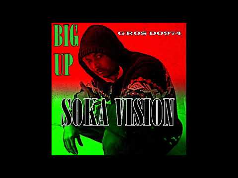BIG UP SOKA VISION GROS DO974 .🎼👍🎧💌 RAGGA DANCEHALL