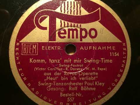 Swing-Tanzorchester Paul Kley, Rolf Böhme, Komm tanz' mit mir Swing-Time, Foxtrot, 1937