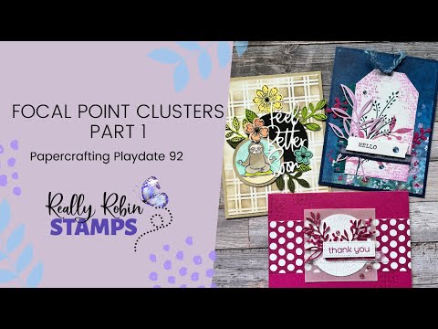 Creating a Focal Point Cluster Part 1 | Papercrafting Playdate 92