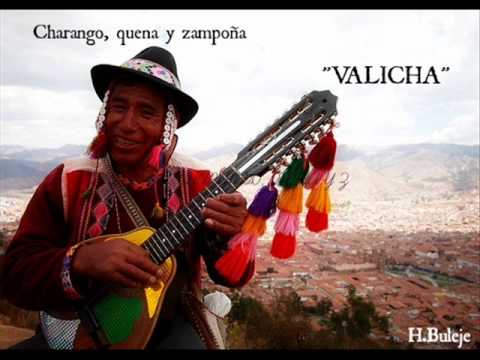 VALICHA ( CHARANGO, QUENA Y ZAMPOÑA)