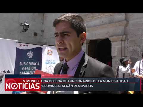 Cambio de 10 funcionarios de la Municipalidad Provincial de Arequipa