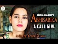 Award Winning Hindi Short Film | Abhisarika - A Call Girl | Dikshant - Anusha Mishra | 9D Production