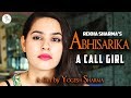 Award Winning Hindi Short Film Abhisarika Apprehension Of A Call Girl 9D Production