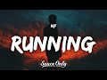NF RUNNING Lyrics