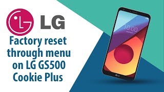 How to Factory Reset through menu on LG Cookie Plus GS500?