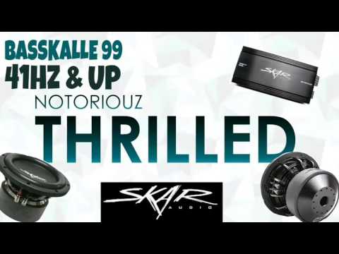 Notoriouz - Thrilled (BASSKALLE 99 Edit 41andUp)