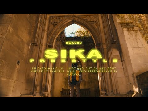 Kwayku - Sika Freestyle