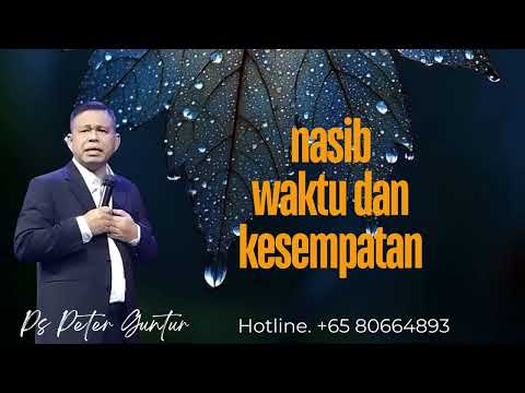 NASIB WAKTU DAN KESEMPATAN    PETER GUNTUR