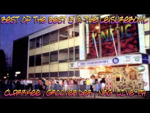 Clarkee, Grooverider & NRG [PA] @ The Leisurebowl - Best of the Best 3 - 20.8.93