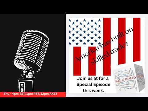 Episode 116 -  *Special for Tradesmen* The United States of America Podcast