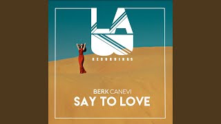 Say To Love