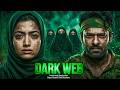 DARK WEB 2026 Full Movie Prabhas New South Hindi Dubbed Thriller Full Movie New South Movie HD