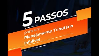 5 passos para um planejamento triburário Infalível