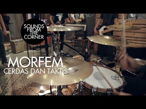 MORFEM - Cerdas Dan Taktis | Sounds From The Corner Session #6