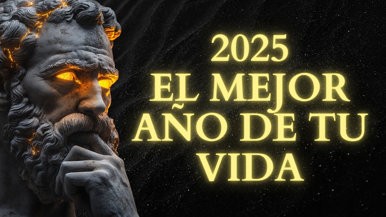 2025 Será Tu Mejor Año: 13 Hábitos Estoicos para Transformar tu Vida | ESTOICISMO
