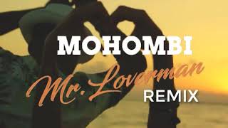 Mohombi - Mr Loverman (HAMID SHEKARI REMIX)