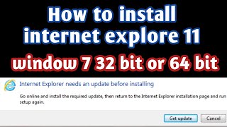 how to install internet explorer 11 in window 7||get update||