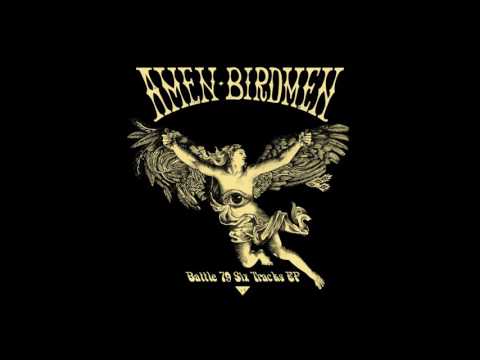 Amen Birdmen - Earthquake