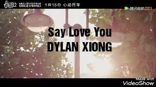 Download lagu Say Love You - Dylan Xiong OST Pretty Man sub esp mp3