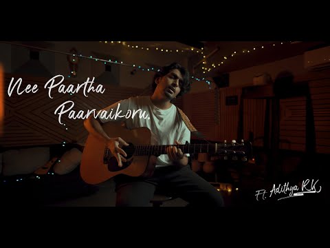 Nee Paartha Paarvaikoru | Adithya RK | Unplugged Cover