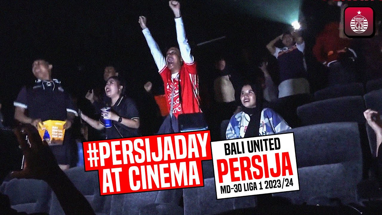The Jakmania Selalu Dukung Macan Kemayoran dari Bioskop | #PersijaDayAtCinema