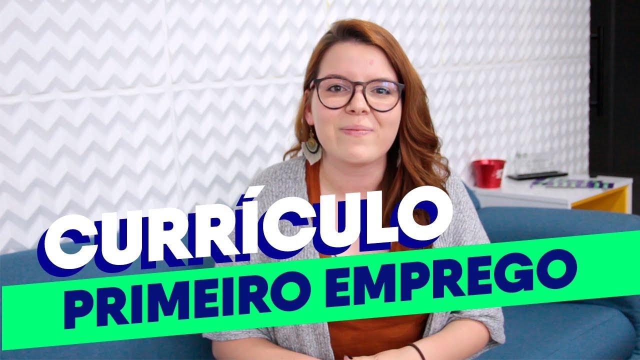 CURRÍCULO para primeiro emprego ou estágio | PASSO A PASSO Na Prática