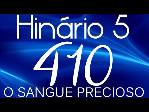 HINO 410 CCB - O Sangue Precioso - HINÁRIO 5 COM LETRAS