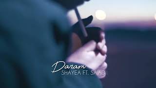 Shayea " Daram " Ft Sajadii شایع " دارم "
