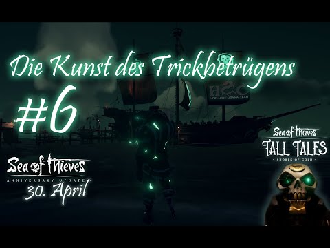 Sea of Thieves - Tall Tales - 6. Art of the Trickster (Die Kunst des Trickbetrügens)