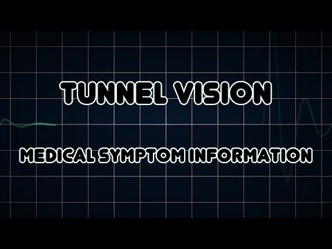 Tunnel vision (Medical Symptom)