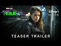 SHE HULK Official Teaser 2021
