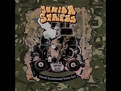 Junior Stress feat. Chonabibe - Sound Systemowej Sceny Syn [Sound Systemowej Sceny Syn]