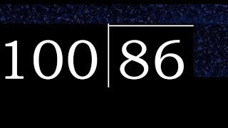 Divide 86 by 100 ,  decimal result  . Division with 3 Digit Divisors . How to do