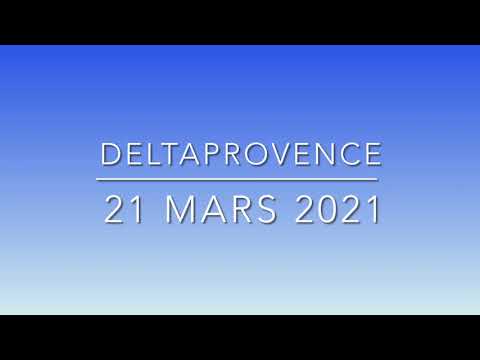 Deltaprovence 21 Mars 2021
