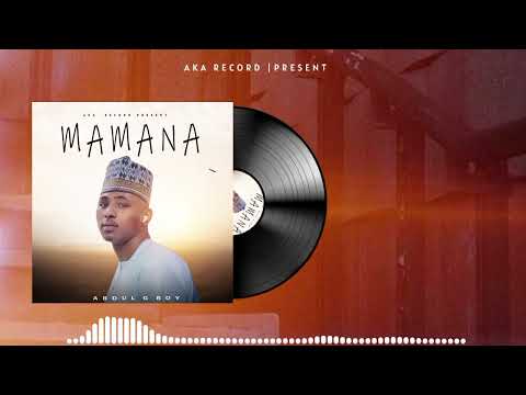Abdul g boy mamana officiel audio