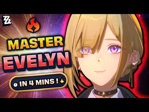 How to Play EVELYN ZZZ The RIGHT Way in 4 Minutes!🔥