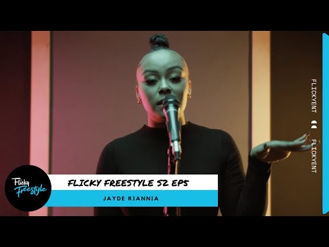 Flicky Freestyle — S2 Ep5 Jayde Riannia