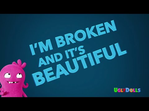 Kelly Clarkson - Broken & Beautiful (from the movie UglyDolls) [Official Lyric Video]