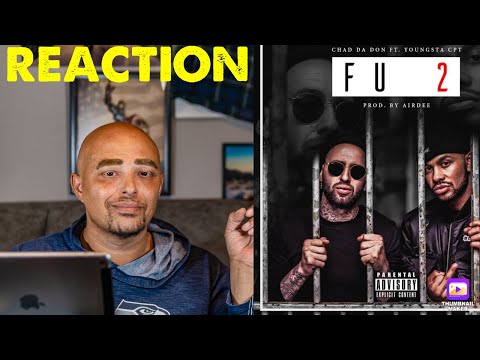 Chad Da Don Ft. YoungstaCPT - FU 2 - Reaction - This was all Bars!! #rap #hiphop #react