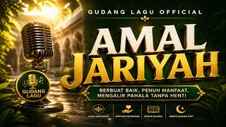 Download lagu AMAL JARIYAH | Lagu Pop Indonesia Terbaru | GUDANG LAGU mp3 Download lagu AMAL JARIYAH | Lagu Pop Indonesia Terbaru | GUDANG LAGU mp3