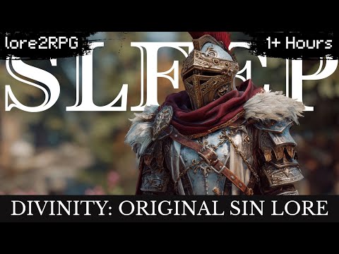 Divinity: Original Sin Lore To Sleep To | The Complete Story EXPLAINED (ASMR)