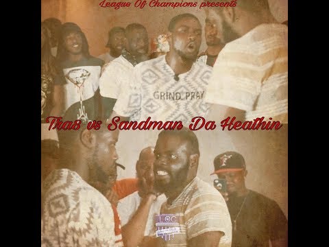 Tra 8 vs Sandman the Heathan